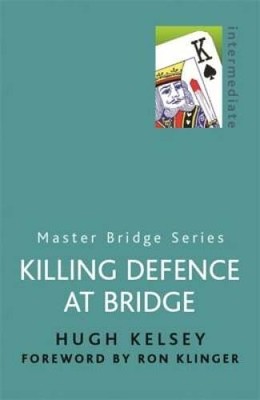 Killing Defence at Bridge (Master Bridge Series) - Paperback - GOOD
