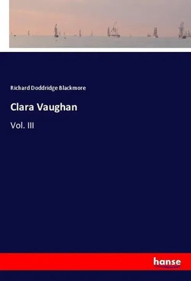 Richard Doddridge Blackmore | Clara Vaughan | Taschenbuch | Englisch (2025)