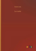 ÉMile Zola | La CuréE | Buch | FranzöSisch (2018) | 252 S. | Lais Systeme Gmbh