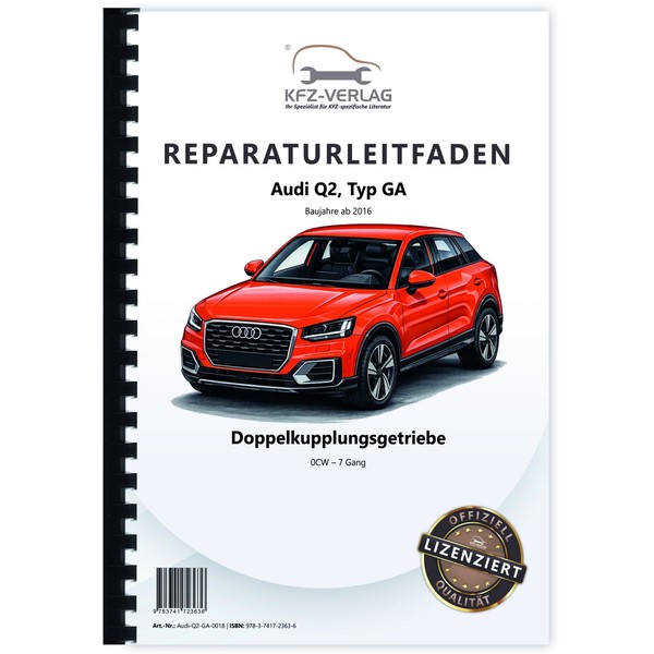 Audi Q2 Typ GA Ab 2016 7 Gang Automatikgetriebe DSG DKG 0CW Reparaturanleitung-image