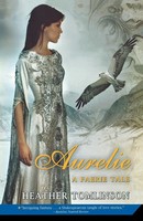 Aurelie | A Faerie Tale | Heather Tomlinson | Taschenbuch | Englisch | 2010