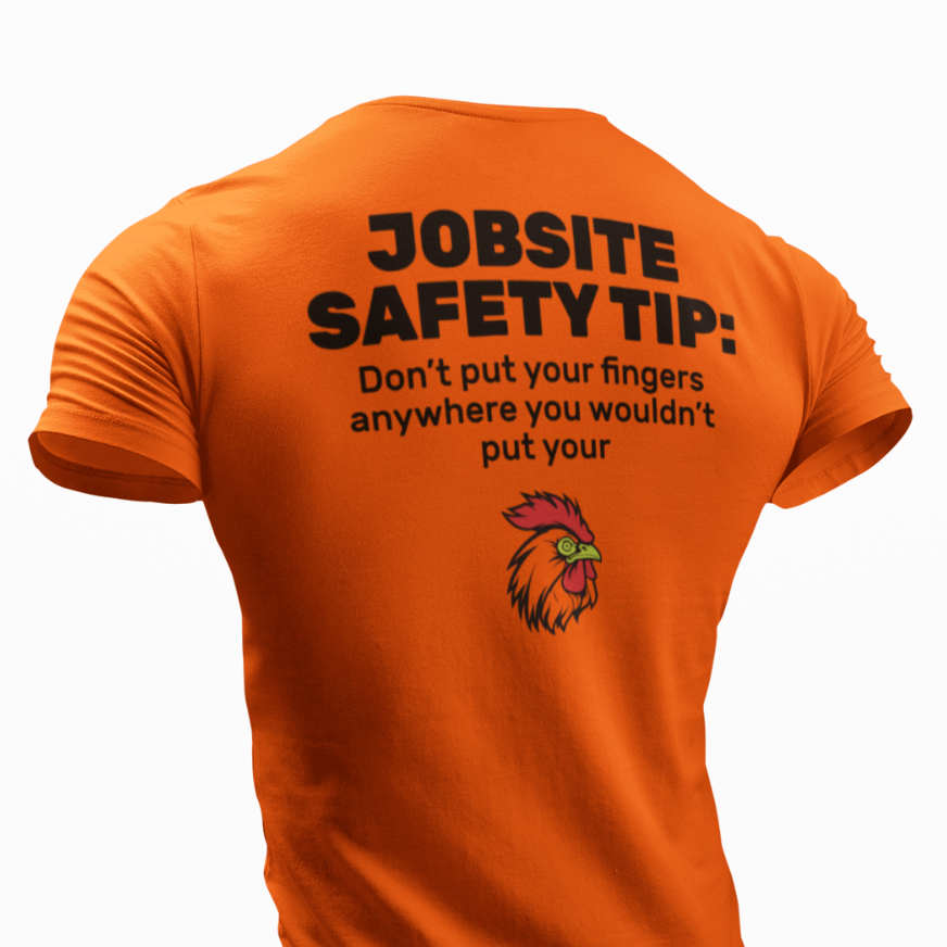 Jobsite Safety Humor T-Shirt Dont Put Your Finger Funny Work
