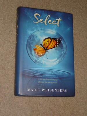 Select Book 1 of The Select, SIGNED by Marit Weisenberg, 1st Edition HC/DJ