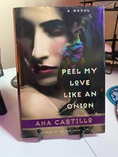Peel My Love Like an Onion by Ana Castillo