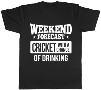 Weekend Forecast Cricket with a Chance of Drinking Herren Damen Damen T-Shirt