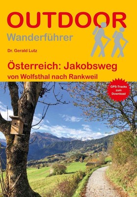 Österreich: Jakobsweg, Gerald (Dr.) Lutz