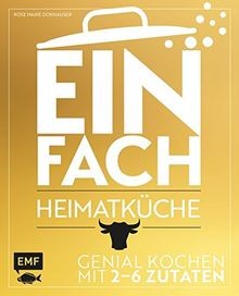 Einfach - Heimatküche: Genial kochen mit 2-6 Zutate... | Buch | Zustand sehr gut