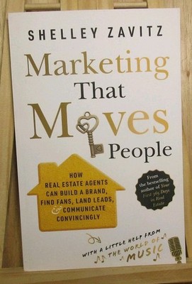 Marketing That Moves People: How Real Estate Agents Can Build a Brand, Find 2020
