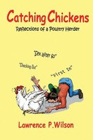 Lawrence P Wilson | Catching Chickens | Taschenbuch | Englisch (2020) | 36404