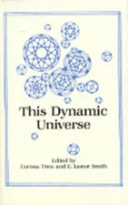 This Dynamic Universe, Paperback by Trew, Corona; Smith, E. Lester (EDT), Bra...
