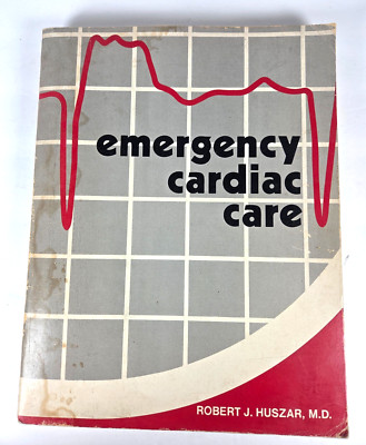 Emergency Cardiac Care By Robert J Huszar, Paperback 1974 w/ Original Receipt