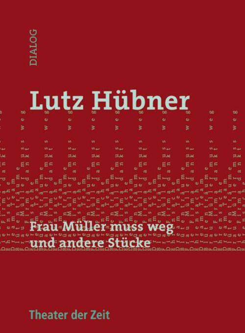 Thumbnail - Frau Müller Muss Weg Und Andere Stücke | Lutz Hübner | Taschenbuch |