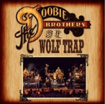 DOOBIE BROTHERS live at wolf trap CD NEU OVP