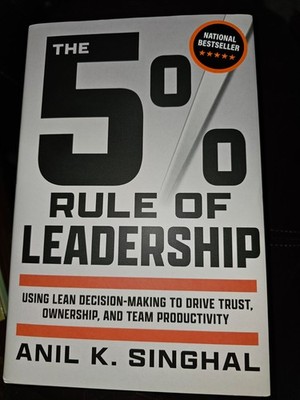 The 5% Rule of Leadership: Using Lean - Hardcover, by Singhal Anil K. - New w/