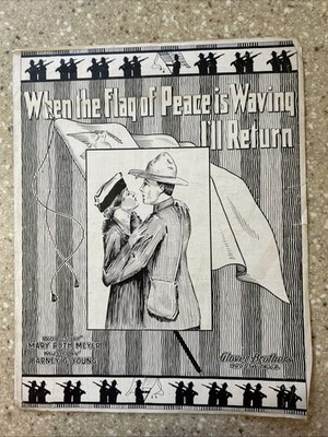 When The Flag Of Peace Is Waving Antique Sheet Music Piano Vocal 1917