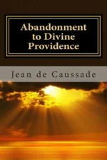 Abandonment To Divine Providence