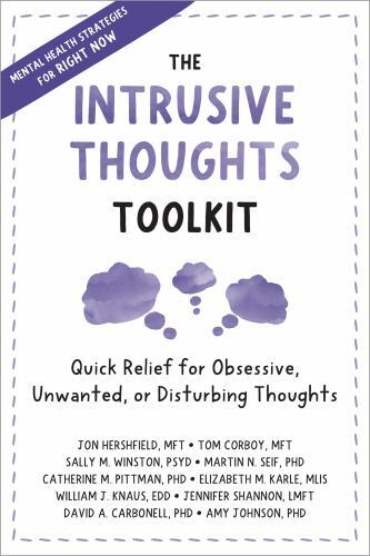 Intrusive Thoughts Toolkit : Quick Relief for Obsessive, Unwanted, or ...