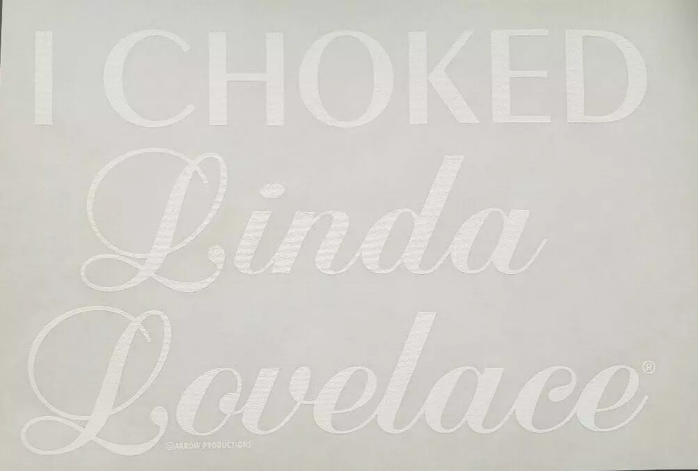 Xxx 9x - I Choked Linda Lovelace Logo Iron On Heat Transfer 9"x 10" XXX  Porn Humor | eBay