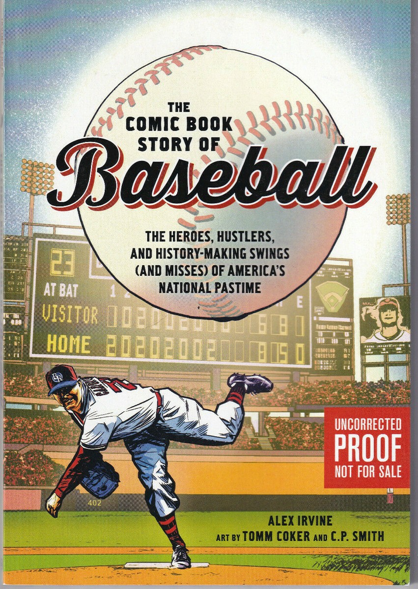 THE COMIC BOOK STORY OF BASEBALL By ALEX IRVINE (ADVANCED READING