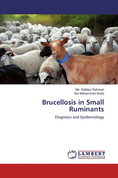 Md. Siddiqur Rahman (U. A.) | Brucellosis In Small Ruminants | Taschenbuch-image