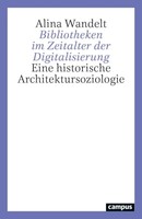 Bibliotheken Im Zeitalter Der Digitalisierung | Alina Wandelt | Deutsch | Buch