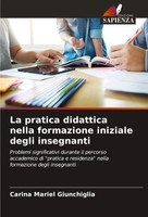 Carina Mariel Giunchiglia | La Pratica Didattica Nella Formazione Iniziale...