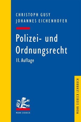 Polizei- und Ordnungsrecht | Christoph Gusy, Johannes Eichenhofer | deutsch