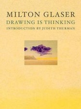 Drawing Is Thinking by glaser-milton