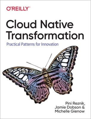 Cloud Native Transformation: Practical Patterns for Innovation (Paperback or Sof