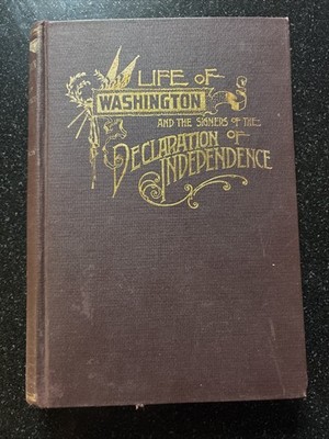 1895 Life of Washington & Signers Declaration Independence James Tyson