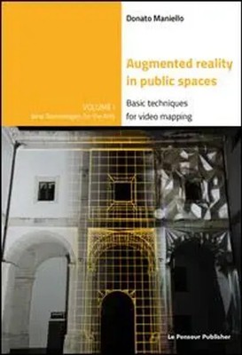 Augmented Reality in public spaces. Basic Techniques for video mapping | Buch