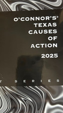 2025 OConnors Texas Causes of Action 97816687...
