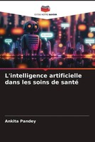 Ankita Pandey | L'intelligence Artificielle Dans Les Soins De Santé | Buch