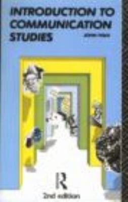 Introduction to Communication Studies (Studies in Culture and Communication)...
