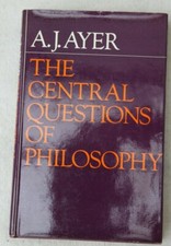 A.J. Ayer. the Central Questions of Philosophy. First ed. Hard back. Philosophy.