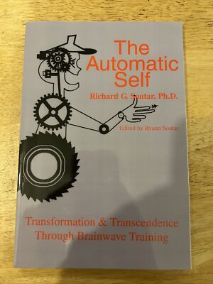 The Automatic Self: Transformation & Transcendence Through Brainwave Training