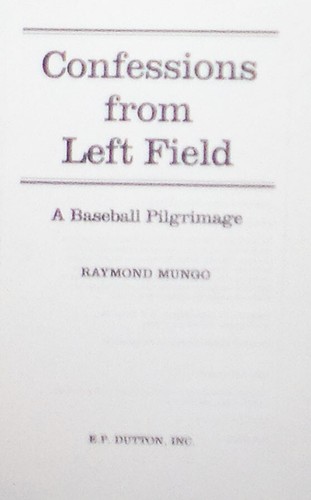 Confessions from Left Field: A Baseball Pilgrimage Mungo ARC, Uncorrected FINE - Picture 2 of 2