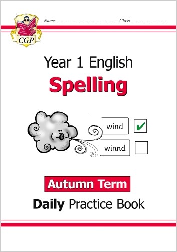 CGP Books KS1 Spelling Year 1 Daily Practice Book: Autumn Term (Tascabile)