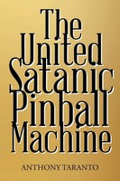 Anthony Taranto | The United Satanic Pinball Machine | Taschenbuch | Englisch