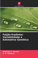 Hitiksha K. Parmar (U. A.) | FeijãO-Fradinho: Variabilidade E Estimativa...