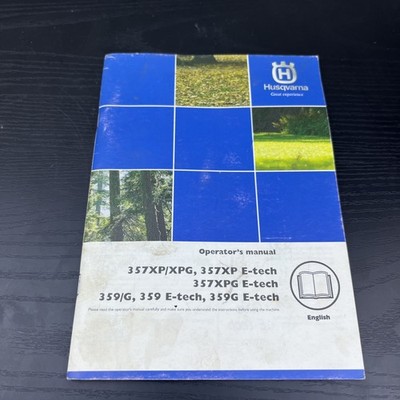 Husqvarna 357XP 357XPG 359/G E-Tech Operator's Manual OEM Chainsaw Guide