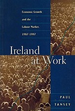 Ireland at Work-Tansey, Paul Paul Tansey,
