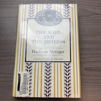 The Earl and the Heiress by Barbara Metzger-1982 HCDJ