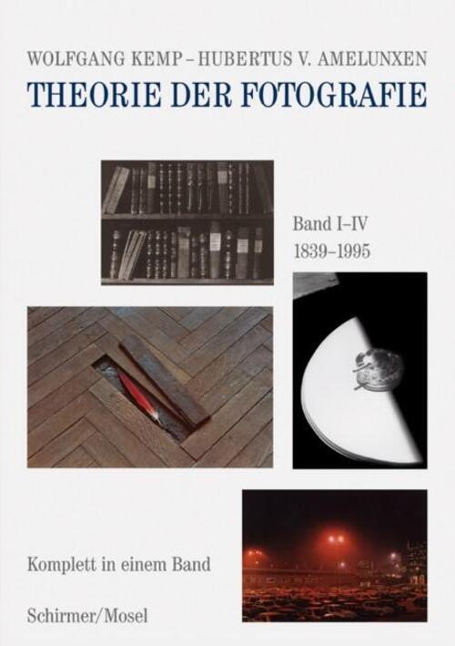 Thumbnail - Theorie Der Fotografie | Komplett In Einem Band | Wolfgang Kemp (u.
