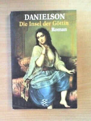 Die Insel der Göttin von Peter Danielson - EINMAL GELESEN!