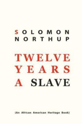 Twelve Years a Slave - 9781612931081, paperback, Solomon Northup, new