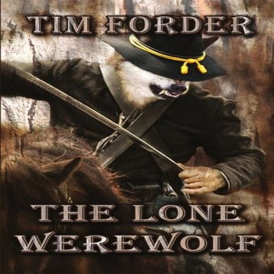 The Lone Werewolf Tim Forder Paperback Lulu Press Inc.