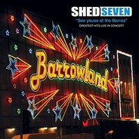 Shed Seven - See Youse At The Barras - Vinyl Record - F600Z