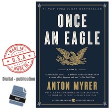 Once an Eagle: A Classic Novel of Leadership ...