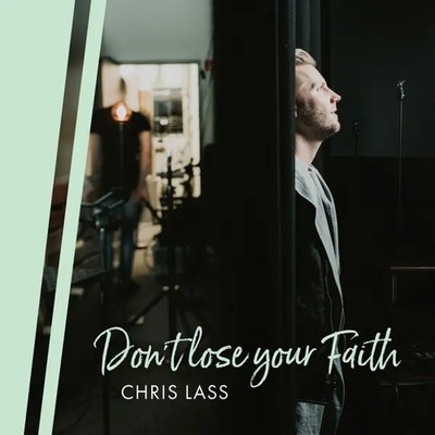 Lass Browser Don't lose your Faith | Chris Lass | Englisch | Audio-CD | 13 Tracks ...